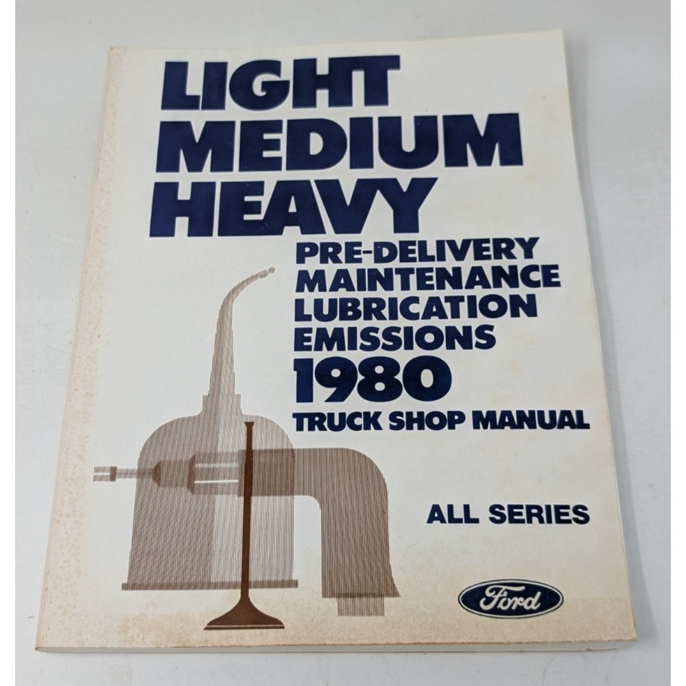 1980 Ford Truck Shop Manual Pre-Delivery Lubrication Maintenance Light Med Heavy